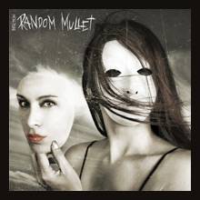 Random Mullet : Infection